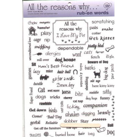 All the Reasons Why I Love My Pet Rub-On Words - What's New Ltd. image 0